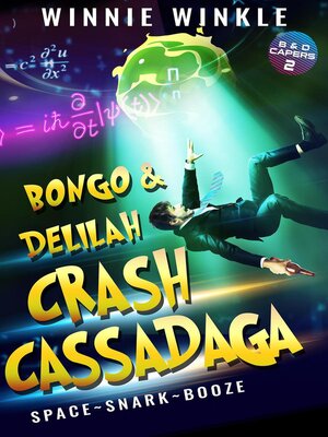 cover image of Bongo & Delilah Crash Cassadaga